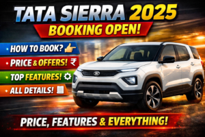 Tata Sierra 2025 Booking Open: How to Book, Price, Features, and Everything You Need to Know