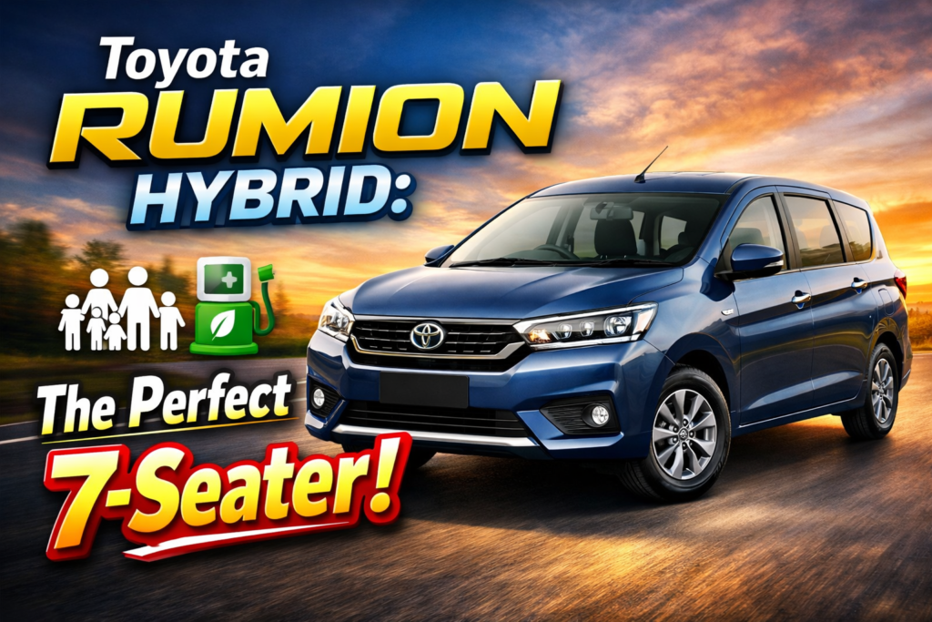 Toyota Rumion Hybrid: The Perfect 7-Seater for the Modern Indian Family
