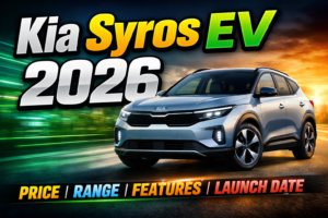 Kia Syros EV 2026: Expected Price, Features, Range & Launch Date in India