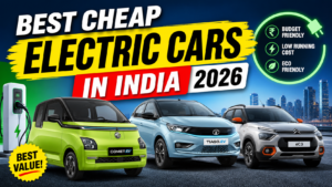 Best Cheap Electric Cars in India 2026: 5 EVs That Won’t Break Your Bank