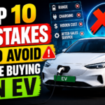Top 10 Mistakes to Avoid While Buying an EV