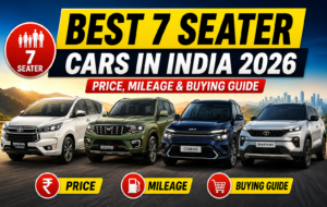 Best 7 Seater Cars in India 2026: Price, Mileage & Buying Guide